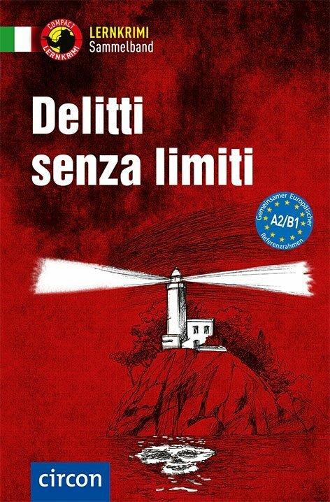Produktbild Delitti senza limit A2-B1 (Deutsch, Alessandra Felici Puccetti, Enrico De Feo, Fulvia Oddo, Roberta Rossi, 2018)