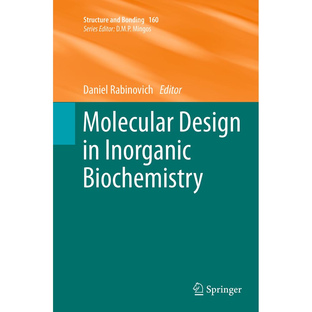 Molecular Design in Inorganic Biochemistry, Fachbücher von Daniel Rabinovich