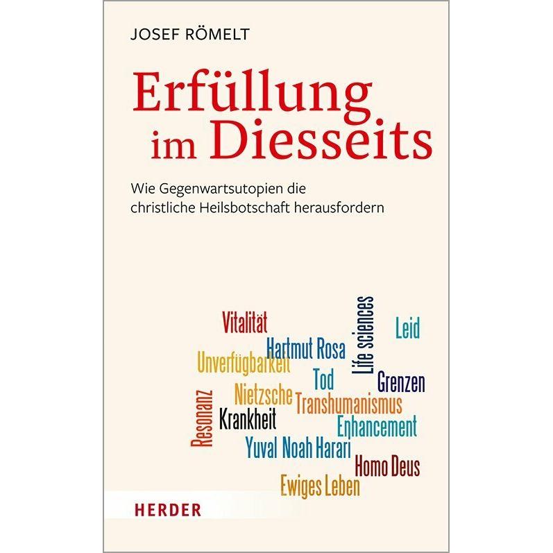 Thumbnail - Erfüllung im Diesseits, Fachbücher von Josef Römelt