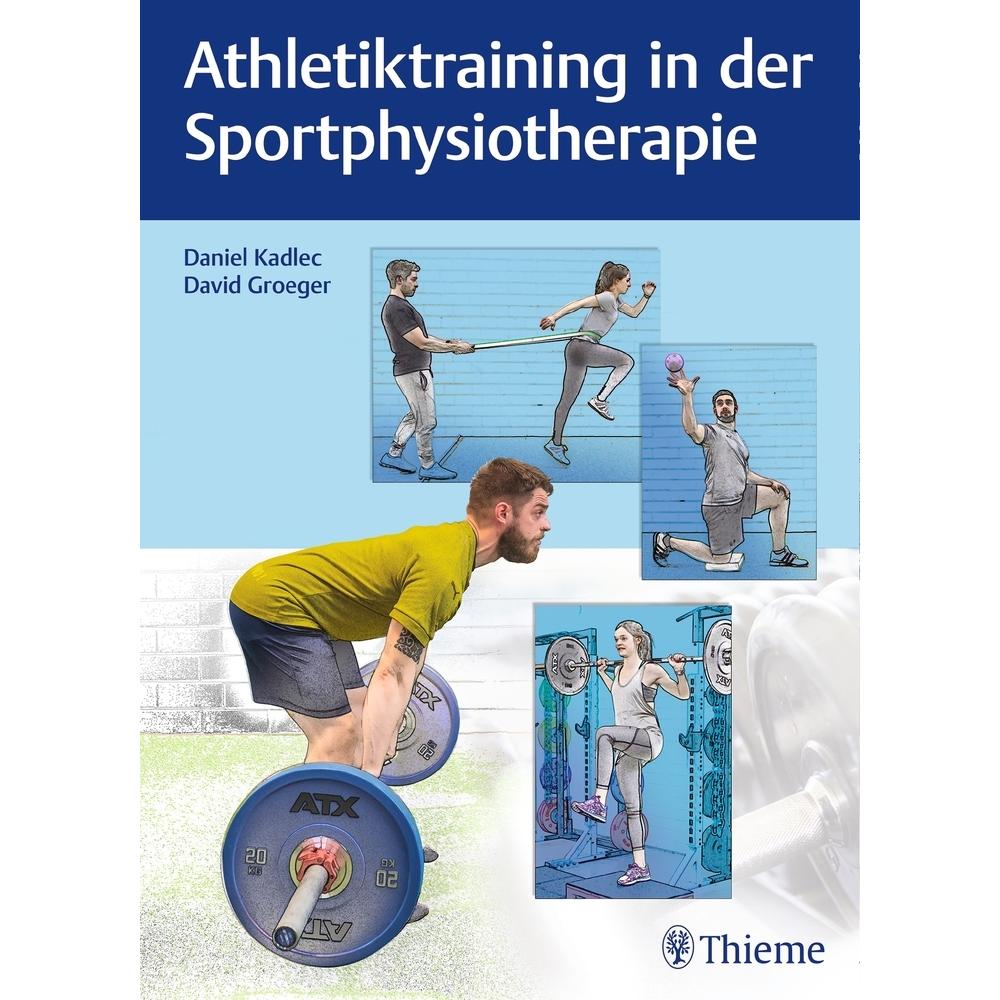 Athletiktraining in der Sportphysiotherapie, Fachbücher von David Groeger, Daniel Kadlec