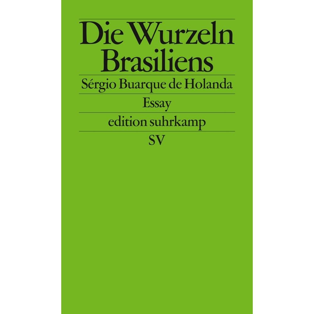 Die Wurzeln Brasiliens, Belletristik von Sergio Buarque de Holanda
