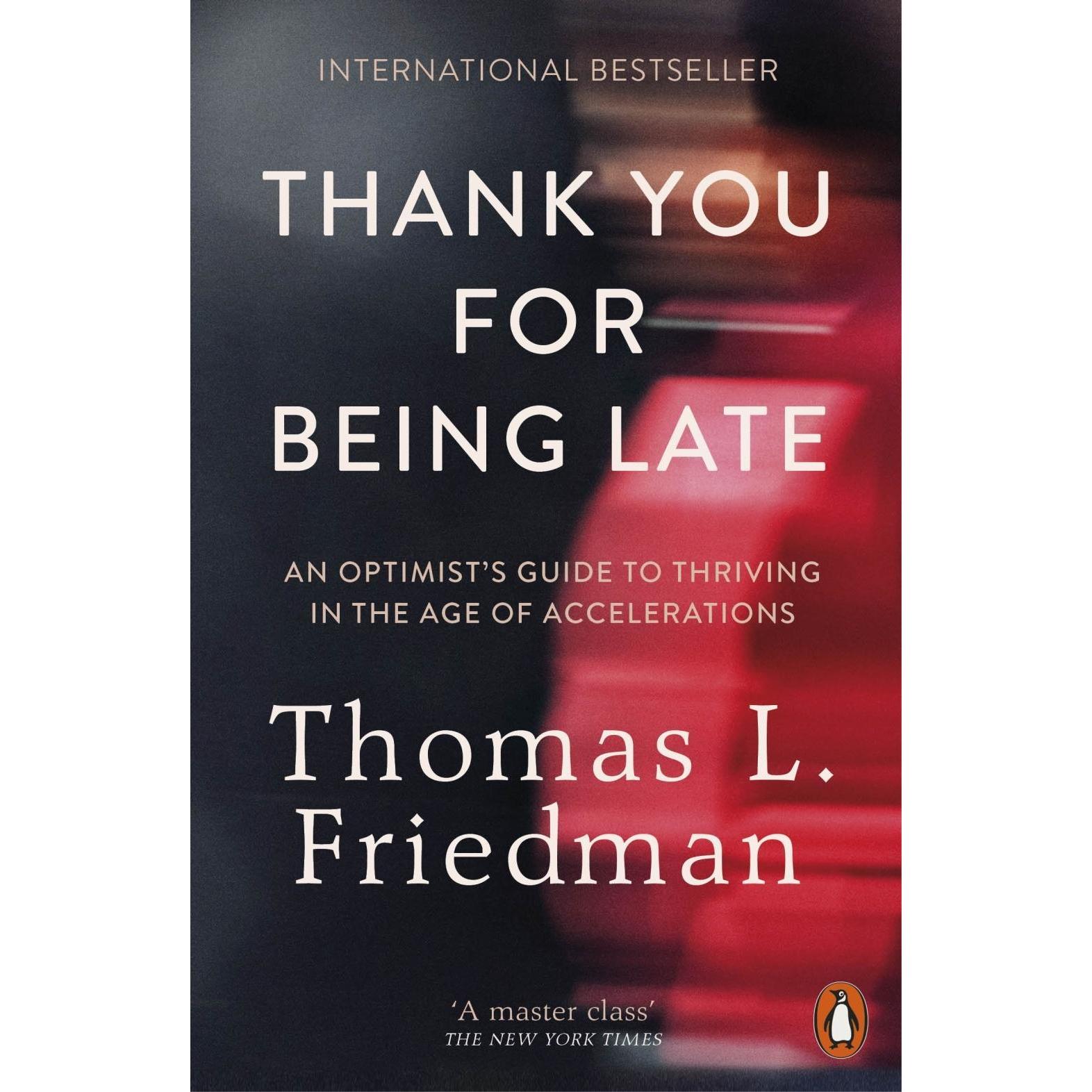 Thank You for Being Late, Fachbücher von Thomas L. Friedman