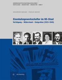 Produktbild Eisenbahngewerkschafter im NS-Staat (Deutsch, Heinz Mielke, Siegfried, 2017)
