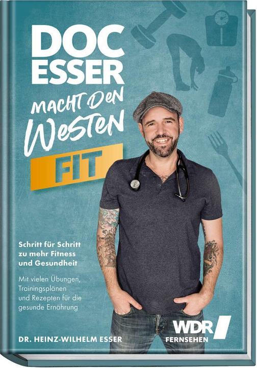 Produktbild Doc Esser macht den Westen fit (Deutsch, Heinz-Wilhelm Esser, Bettina Matthaei, 2022)