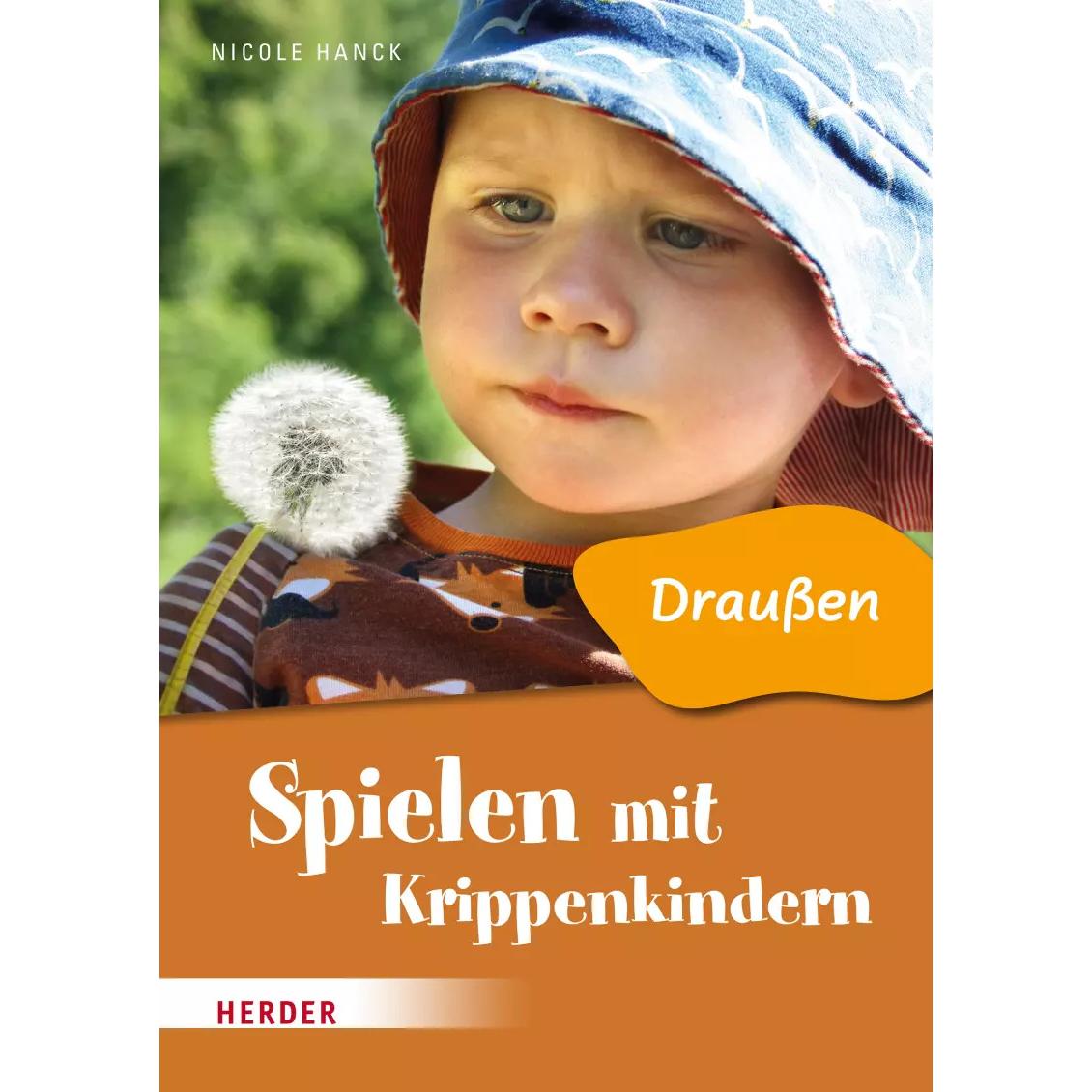 Thumbnail - Spielen mit Krippenkindern: draussen, Fachbücher von Nicole Hanck