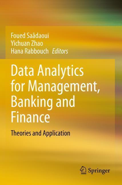 Data Analytics for Management, Banking and Finance (Englisch, Foued Saâdaoui, Hana Rabbouch, Yichuan Zhao, 2024)
