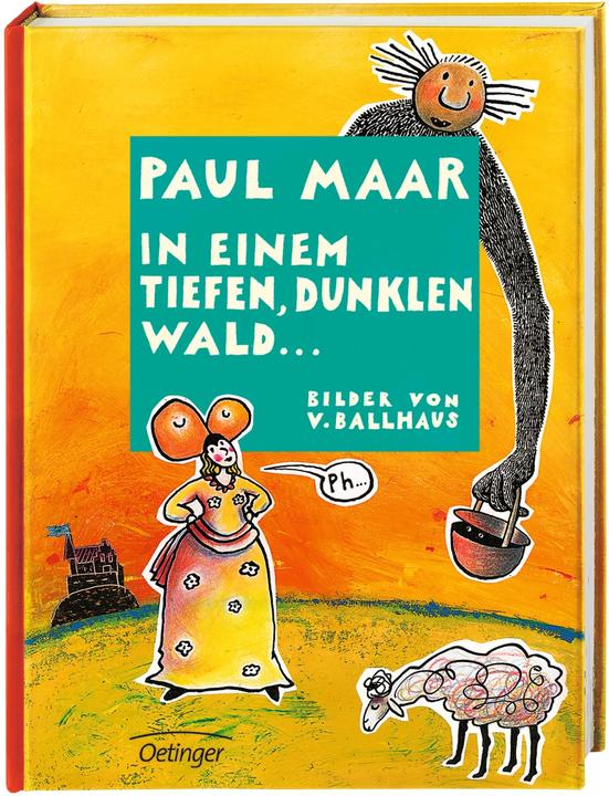 Produktbild In einem tiefen, dunklen Wald (Paul Maar, Verena Ballhaus, Deutsch)