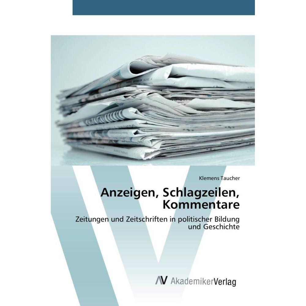 Anzeigen, Schlagzeilen, Kommentare, Fachbücher