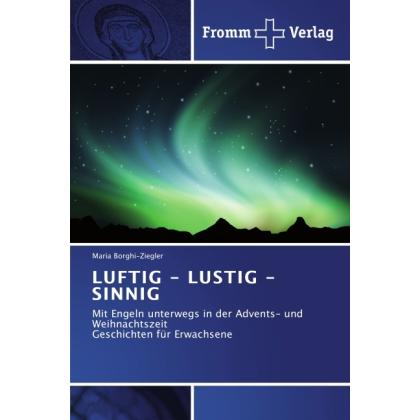 Luftig - Lustig - Sinnig, Fachbücher von Maria Borghi-Ziegler