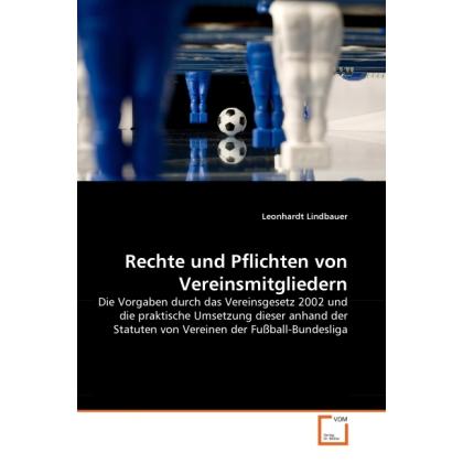 Rechte und Pflichten von Vereinsmitgliedern, Fachbücher von Leonhardt Lindbauer