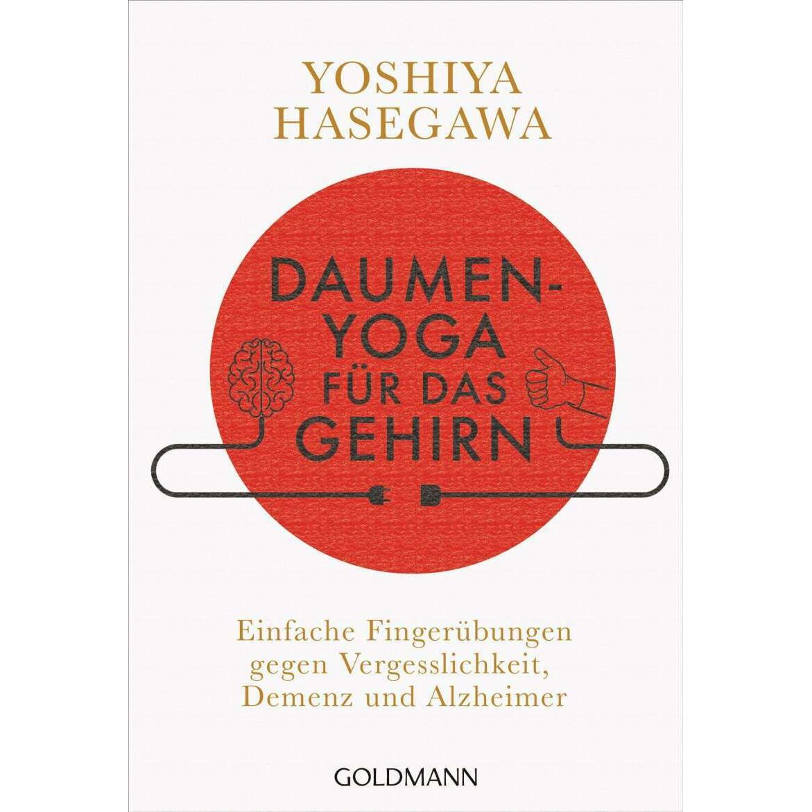 Daumen-Yoga für das Gehirn, Ratgeber von Yoshiya Hasegawa