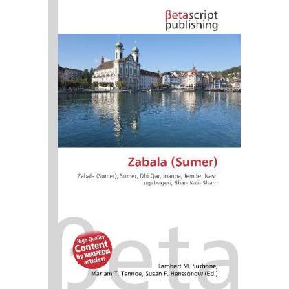 Zabala (Sumer), Fachbücher von Lambert M. Surhone, Miriam T. Timpledon, Susan F. Marseken