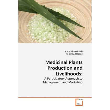 Medicinal Plants Production and Livelihoods:, Fachbücher