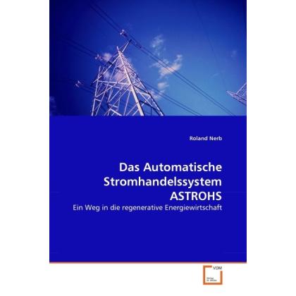 Das Automatische Stromhandelssystem ASTROHS, Fachbücher