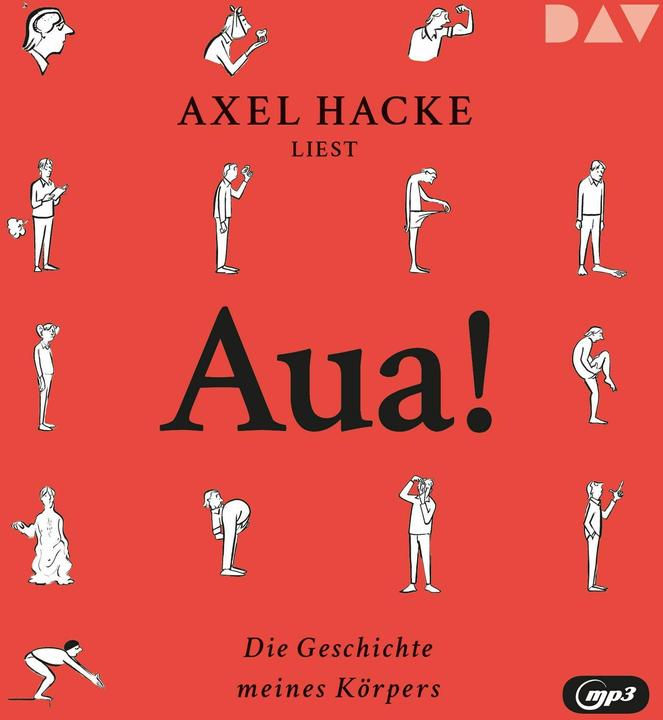 Produktbild Hacke:Aua! Die Geschichte meines Körper (Axel Hacke, Deutsch)