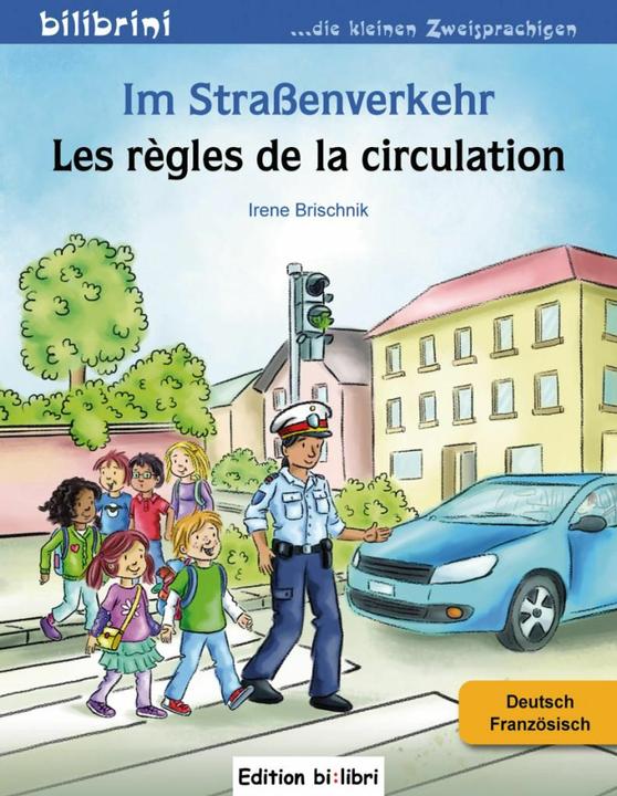 Produktbild Im Strassenverkehr Deutsch-Französisch (Deutsch, Irene Brischnik, 2018)
