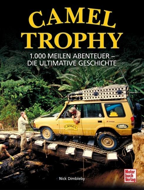 Produktbild Camel Trophy (Deutsch, Nick Dimbleby, 2023)