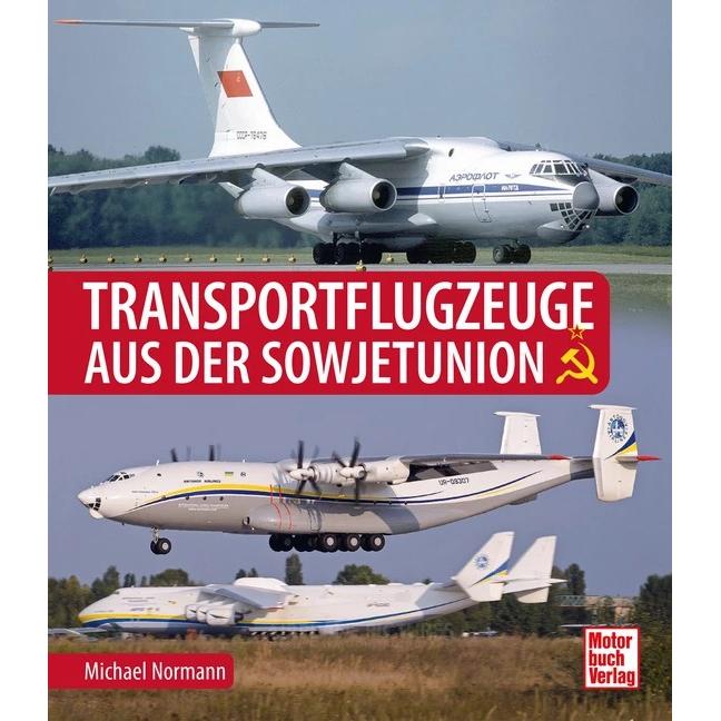Thumbnail - Transportflugzeuge aus der Sowjetunion, Ratgeber von Michael Normann