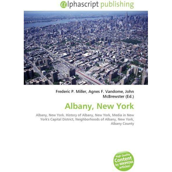 Albany, New York, Fachbücher von Frederic P. Miller, John McBrewster, Agnes F. Vandome