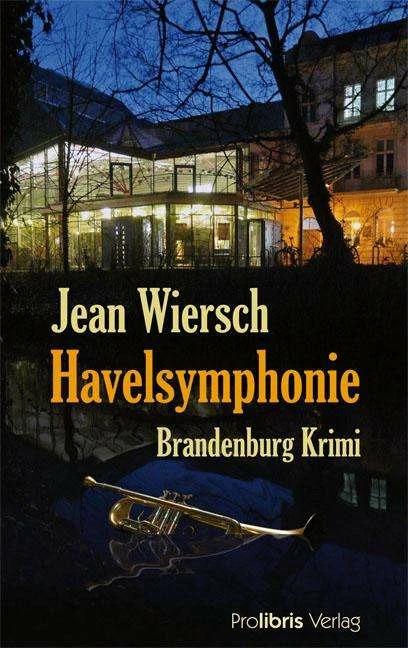 Produktbild Havelsymphonie (Deutsch, Jean Wiersch, 2008)