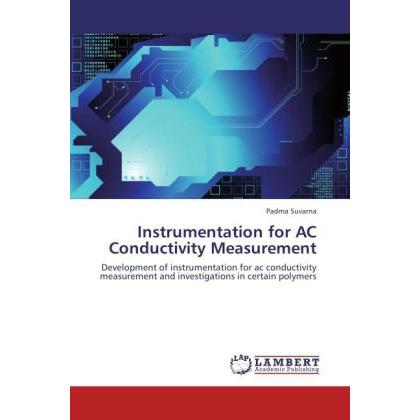 Instrumentation for AC Conductivity Measurement, Fachbücher
