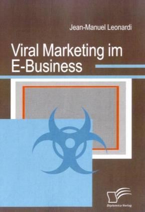 Produktbild Viral Marketing im E-Business (Deutsch, Jean-Manuel Leonardi, 2008)