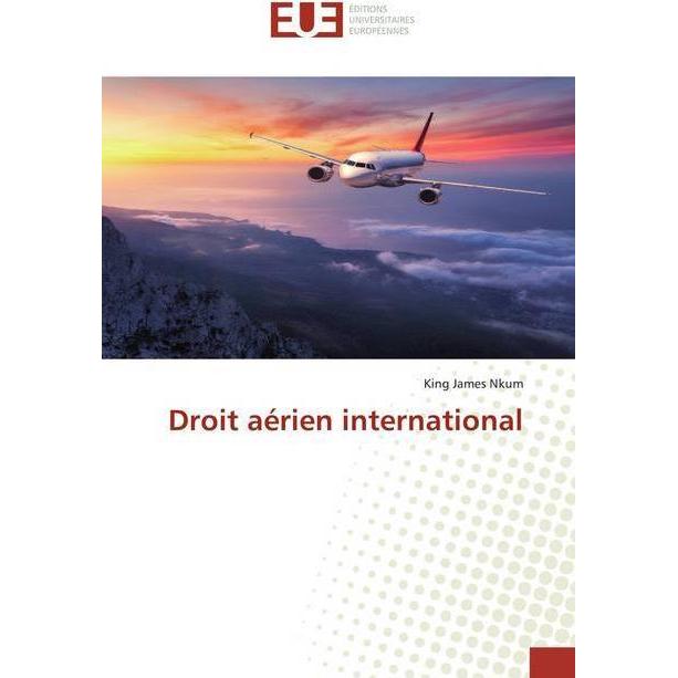 Droit aérien international, Fachbücher von King James Nkum