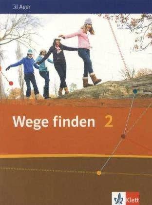 Produktbild Wege finden 2. Schülerbuch 7./8. Schuljahr. Ausgabe für die Sekundarstufe I (Deutsch, Ernst Klett Verlag, 2012)