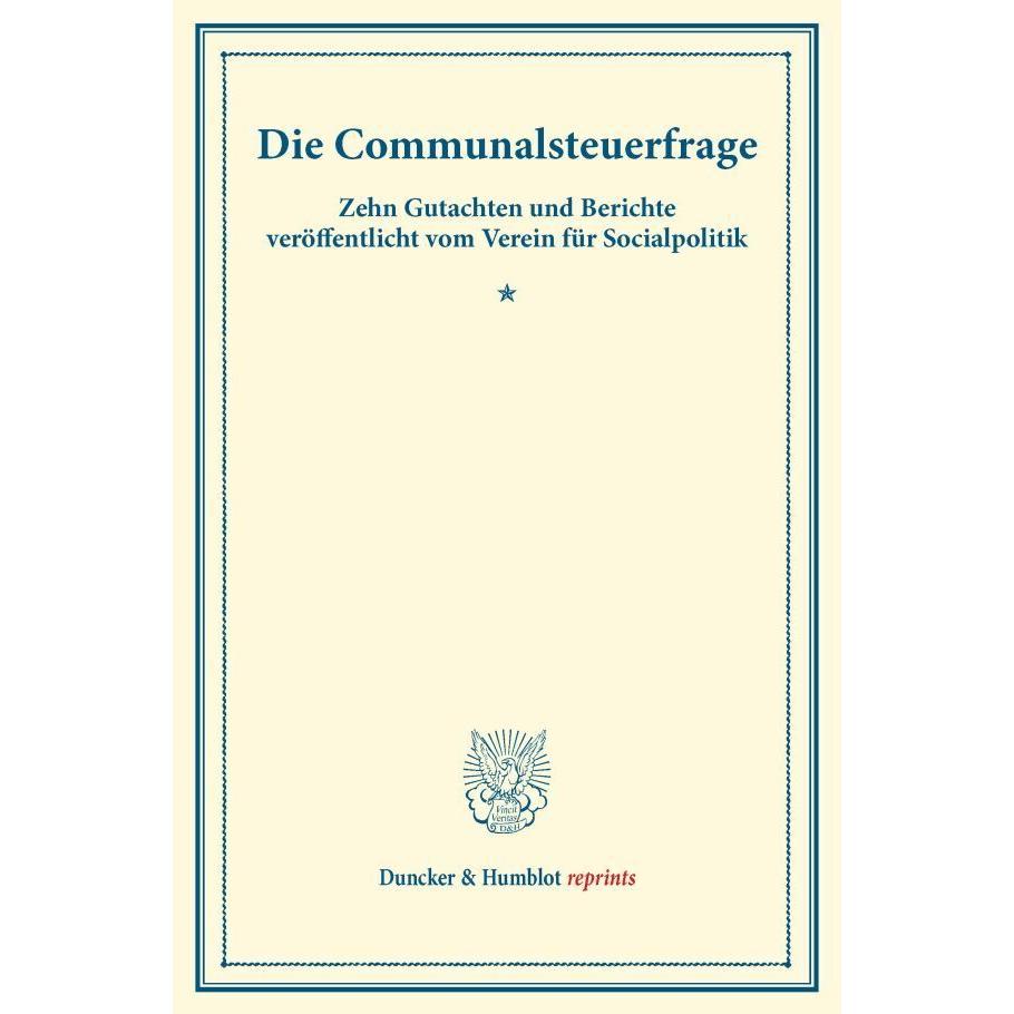 Die Communalsteuerfrage., Fachbücher von Verein für Socialpolitik