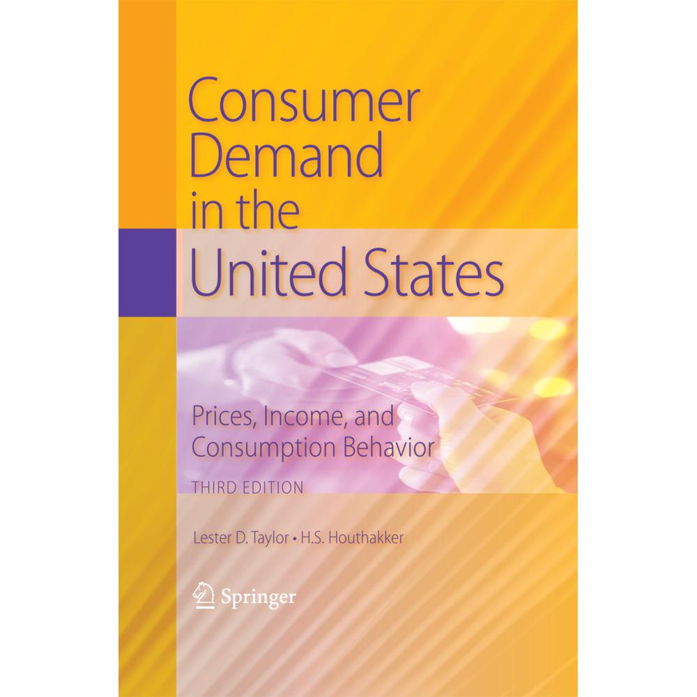 Consumer Demand in the United States, Fachbücher von Lester D Taylor, H.S. Houthakker