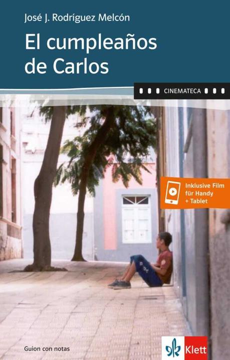 Produktbild El cumpleaños de Carlos. Buch + Online-Angebot (Deutsch, José Javier Rodríguez Melcón, 2017)