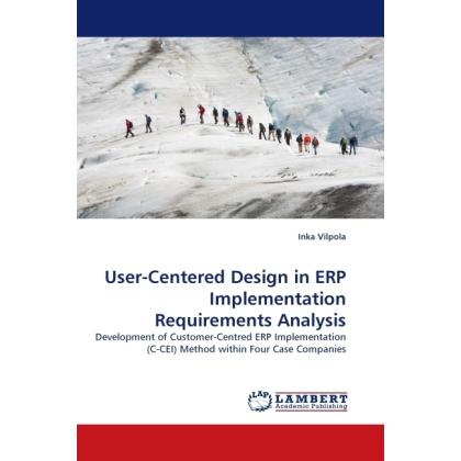 User-Centered Design in ERP Implementation Requirements Analysis, Fachbücher von Inka Vilpola