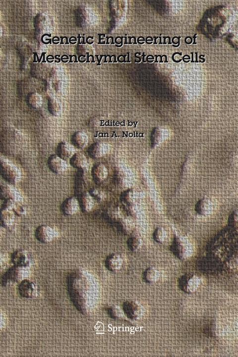 Genetic Engineering of Mesenchymal Stem Cells (Jan A. Nolta, 2010)