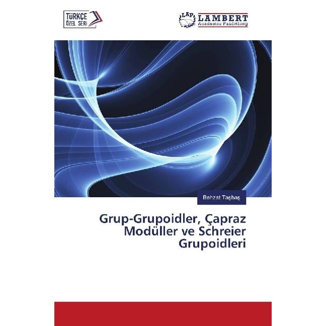 Grup-Grupoidler, Çapraz Modüller ve Schreier Grupoidleri, Fachbücher von Behzat Tasbas