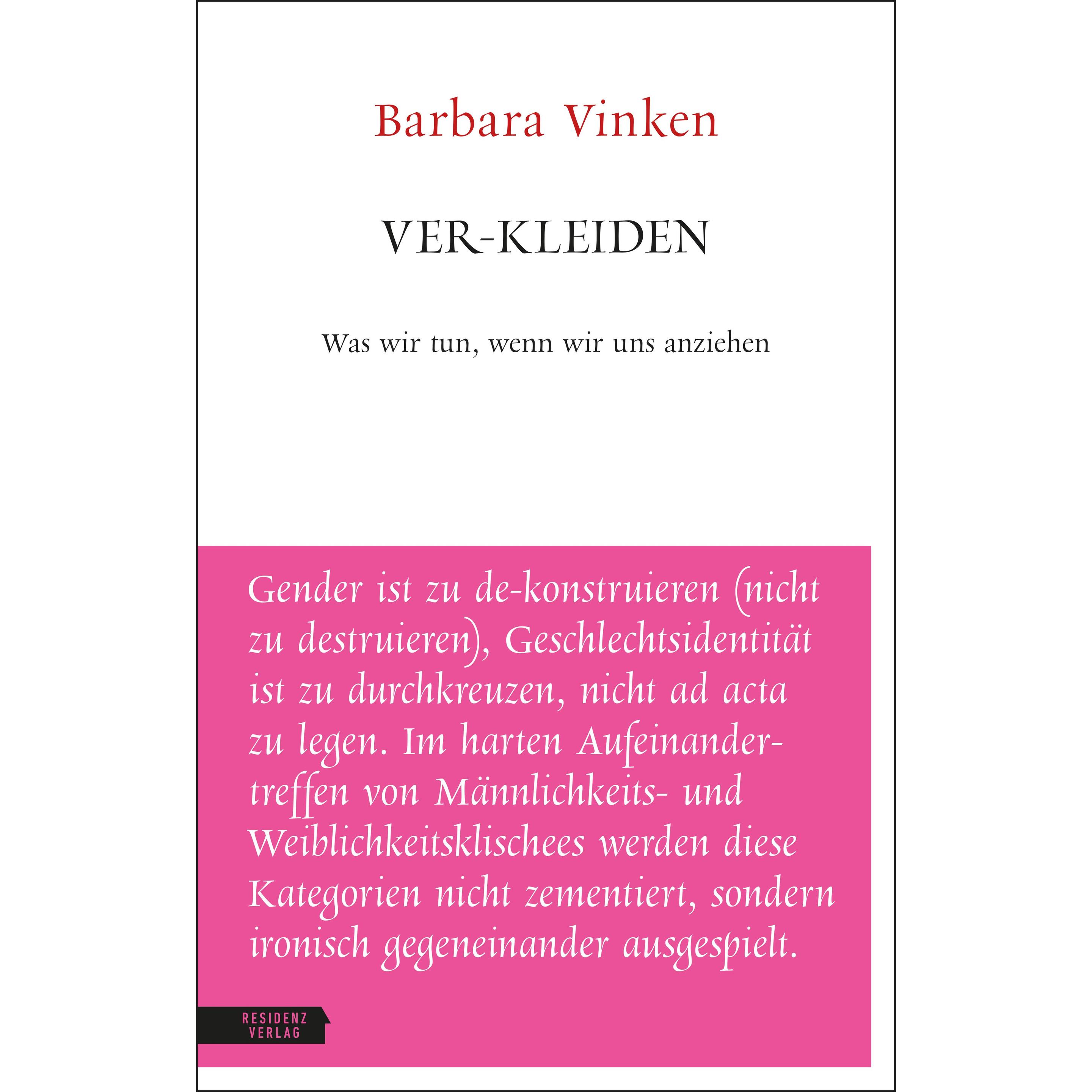 Ver-kleiden, Belletristik von Barbara Vinken