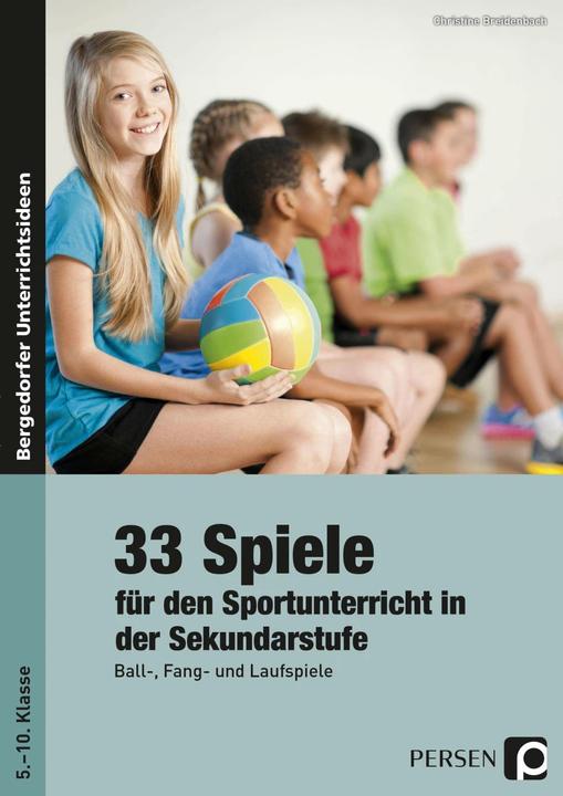 Produktbild 33 Sportspiele für die Sekundarstufe (Deutsch, Christine Breidenbach, 2021)
