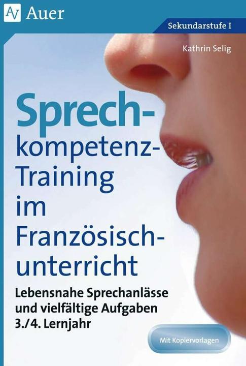 Produktbild Sprechkompetenz-Training Französisch Lernjahr 3-4 (Deutsch, Kathrin Selig, 2023)