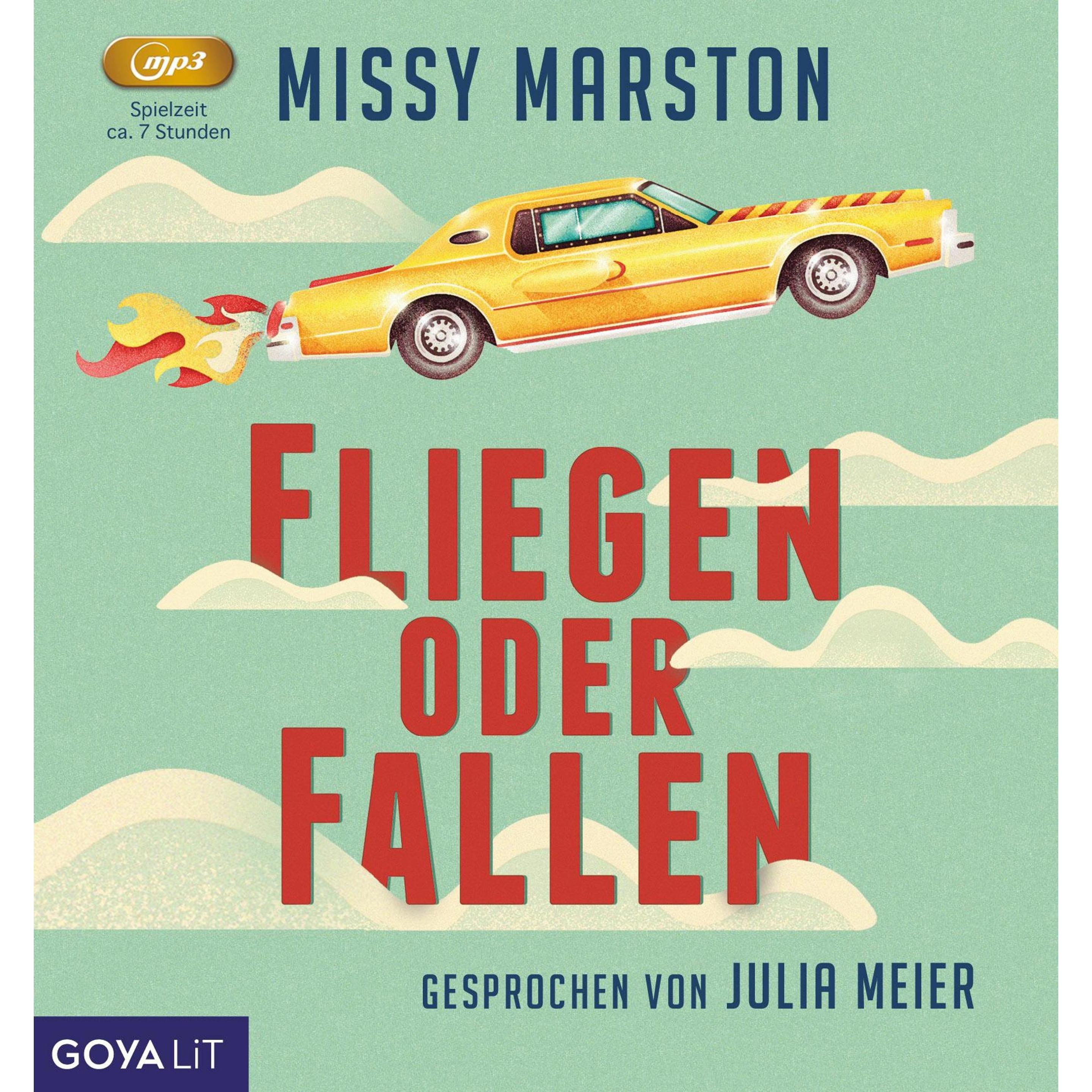 Marston:Fliegen oder fallen, Hörbücher von Missy Marston