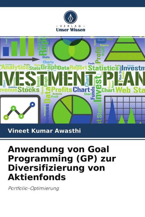 Energie-Label Anwendung von Goal Programming (GP) zur Diversifizierung von Aktienfonds (Deutsch, Vineet Kumar Awasthi, 2021)