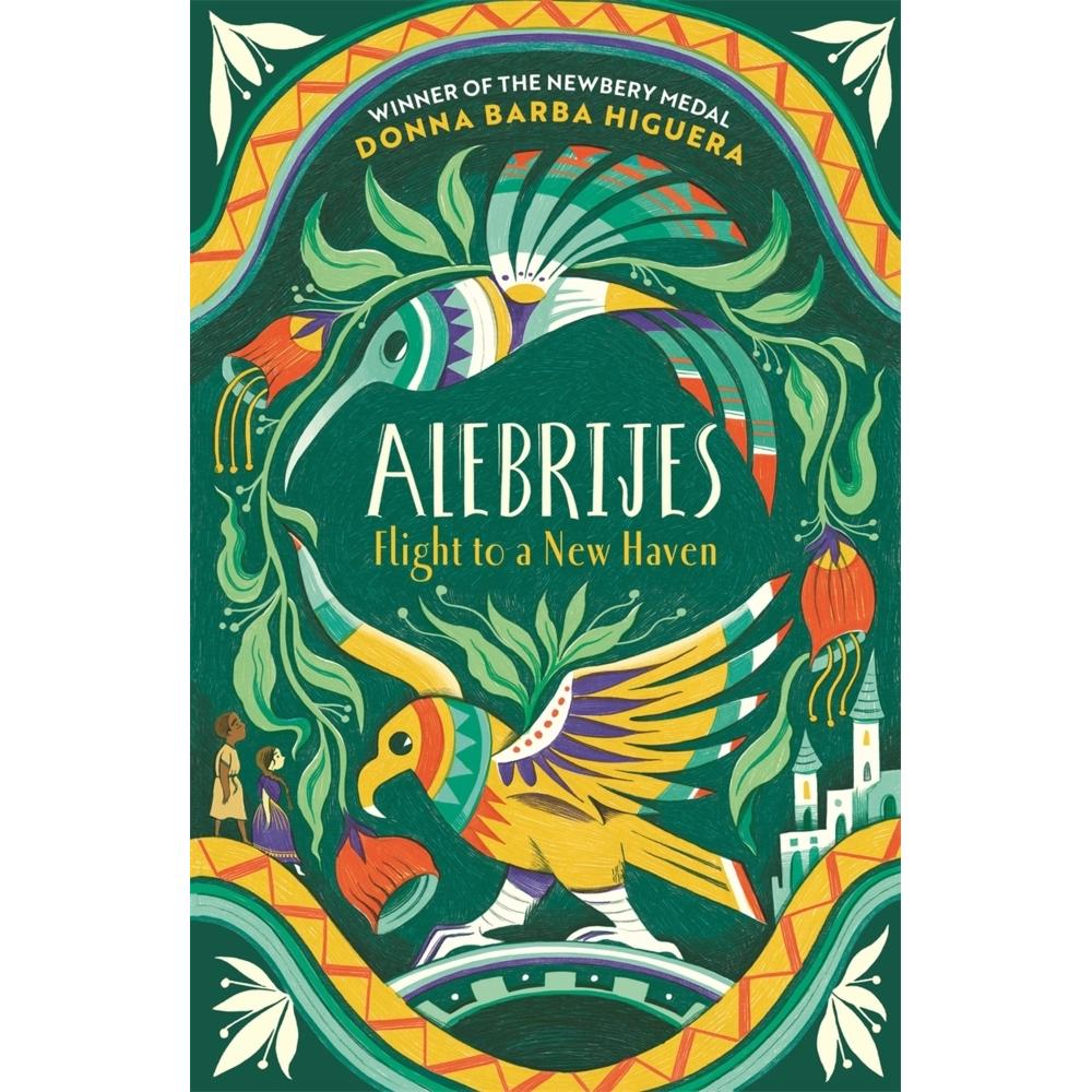 Alebrijes - Flight to a New Haven, Kinderbücher von Donna Barba Higuera