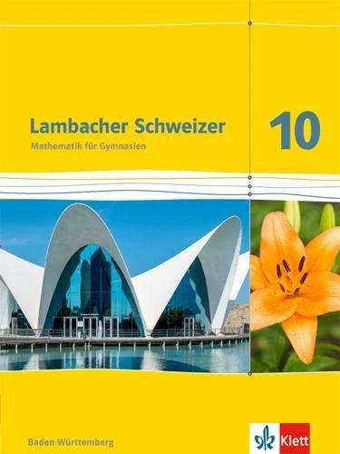 Produktbild Lambacher Schweizer. 10. Schuljahr. Schülerbuch. Neubearbeitung. Baden-Württemberg (Deutsch, 2016)