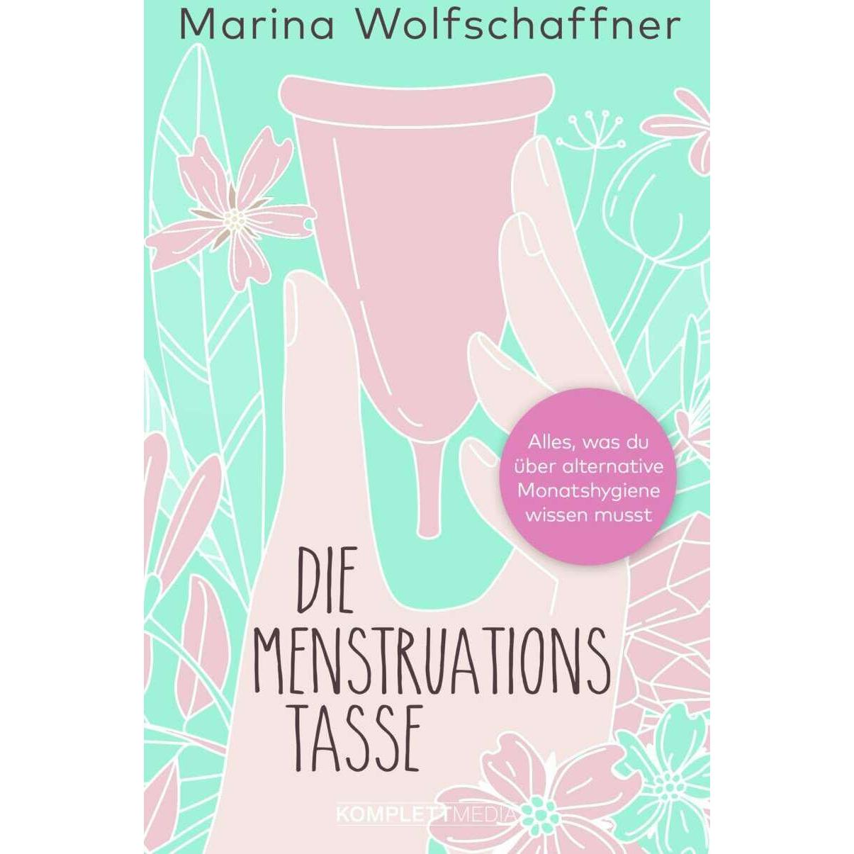 Komplett Media, Menstruationstasse, Die Menstruationstasse