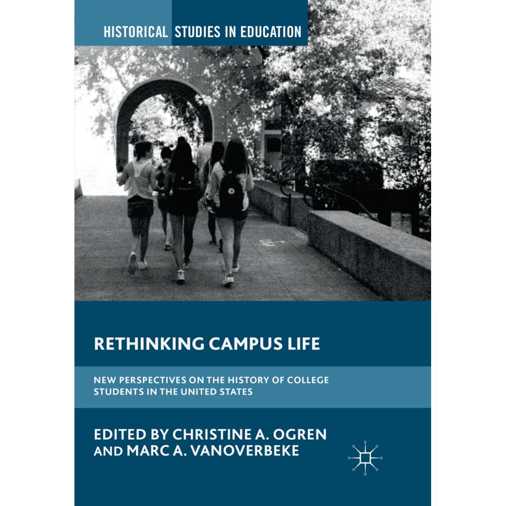 Rethinking Campus Life, Fachbücher von Marc A. VanOverbeke, Christine A. Ogren