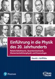Produktbild Eine Einführung in die Physik des 20. Jahrhunderts (Deutsch, David Griffiths, 2015)