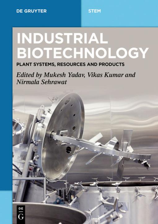 Produktbild Industrial Biotechnology (Englisch, Mukesh Yadav, Nirmala Sehrawat, Vikas Kumar, 2019)