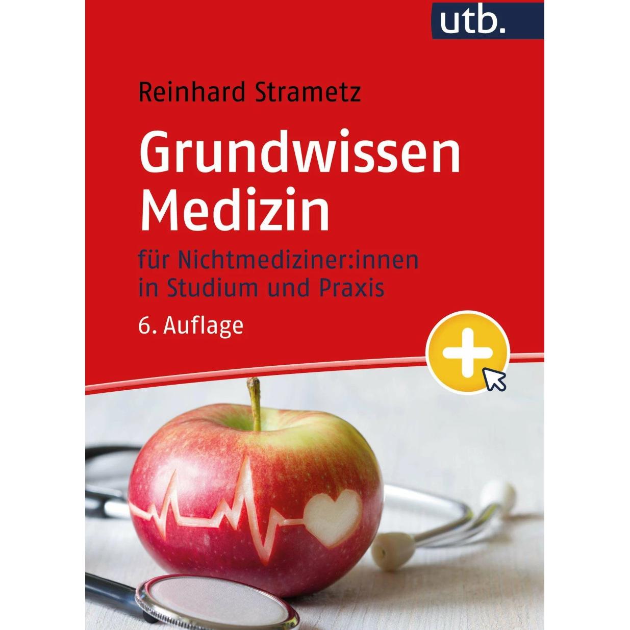 Grundwissen Medizin, Fachbücher von Reinhard Strametz