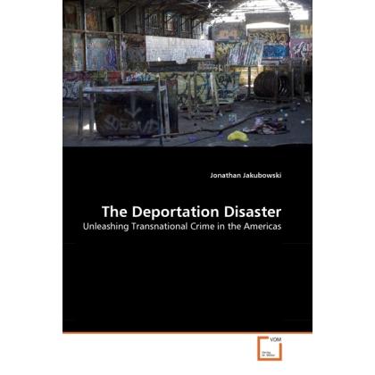 The Deportation Disaster, Fachbücher von Jonathan Jakubowski