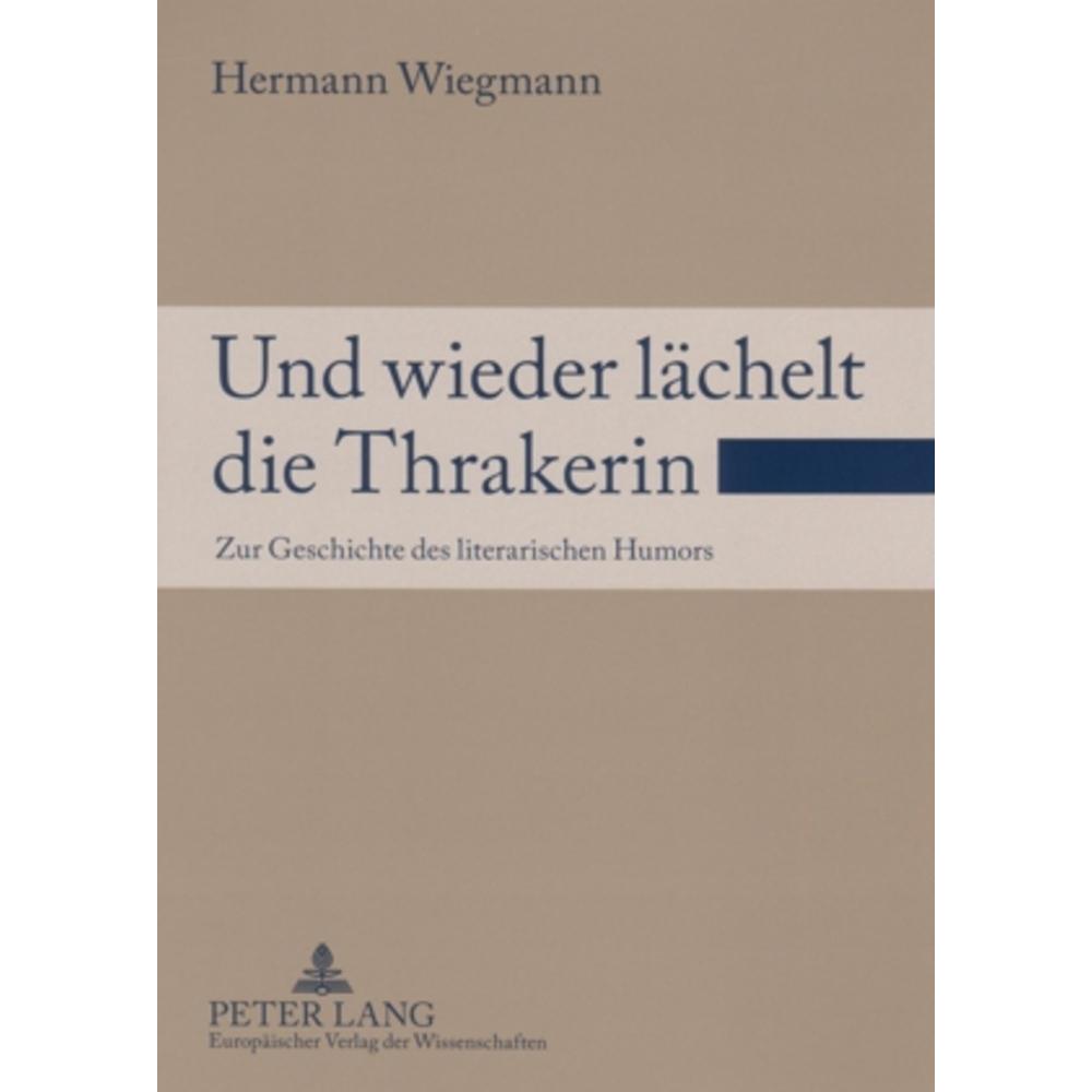 Und wieder lächelt die Thrakerin, Fachbücher von Hermann Wiegmann
