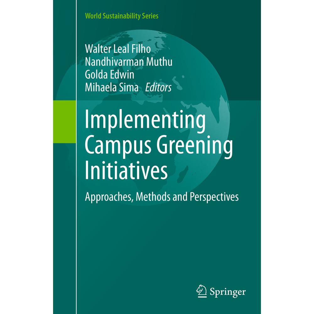 Implementing Campus Greening Initiatives, Fachbücher von Nandhivarman Muthu, Mihaela Sima, Walter Leal Filho, Golda Edwi...