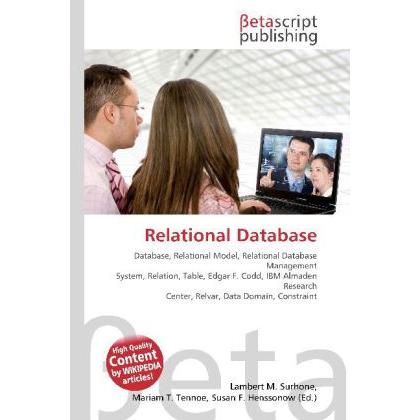 Relational Database, Fachbücher von Lambert M. Surhone, Miriam T. Timpledon, Susan F. Marseken
